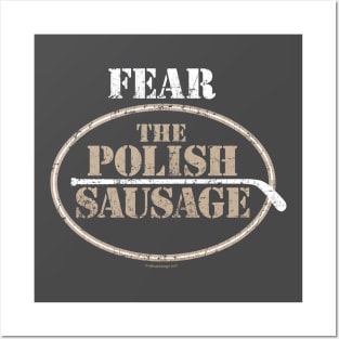 Fear the Polish Sausage (Hockey) Posters and Art